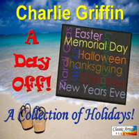 Charlie Griffin - A Day Off! A Collection of Holidays! artwork