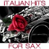 Italian Hits for Sax, 2013