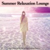 Summer Relaxation Lounge (Deluxe Sunset Bar del Mar and Easy Listening Moments)