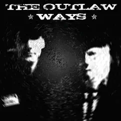 The Outlaw Ways - Single by Hank Williams III & David Allan Coe album reviews, ratings, credits