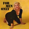 For Men Only, 2013