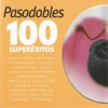 Pasodobles 100 Superéxitos