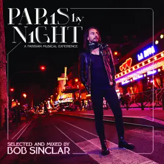 Paris By Night (A Parisian Musical Experience) by Bob Sinclar album reviews, ratings, credits