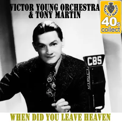 When Did You Leave Heaven (Remastered) - Single - Tony Martin