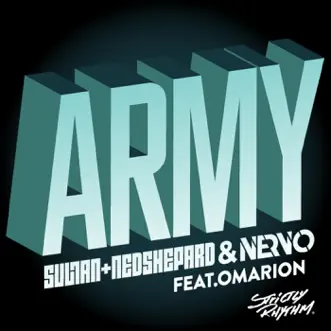 Army (feat. Omarion) [Radio Edit] by Sultan + Shepard & NERVO song reviws