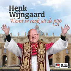 Komt Er Rook Uit De Pijp - Single by Henk Wijngaard album reviews, ratings, credits