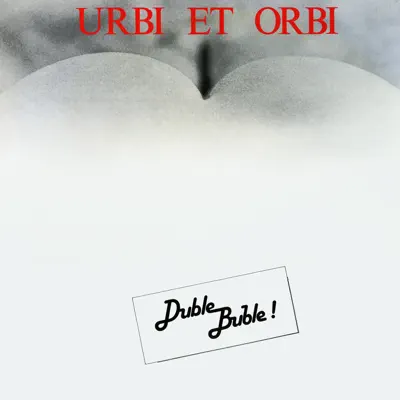 Urbi Et Orbi - Duble Buble