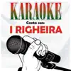 Karaoke - canta con: I Righeira album lyrics, reviews, download