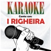 Karaoke - canta con: I Righeira