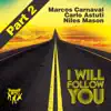 I Will Follow You, Pt. 2 - Single album lyrics, reviews, download