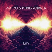 Mat Zo - Easy (Extended Mix)