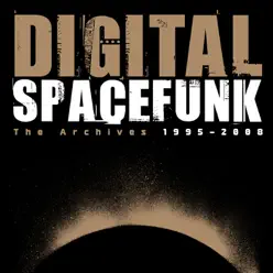 Spacefunk - The Archieves 1995-2008 - Digital Spacefunk - The Archieves 1995-2008 - Digital