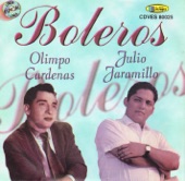 Boleros Olimpo Cardnas and Julio Jaramillo, 2013