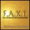 F.A.K.E. (feat. Talib Kweli) - Destorm lyrics