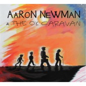 Aaron Newman and the Ok Caravan - I'm On the Moon, You're On the Sun