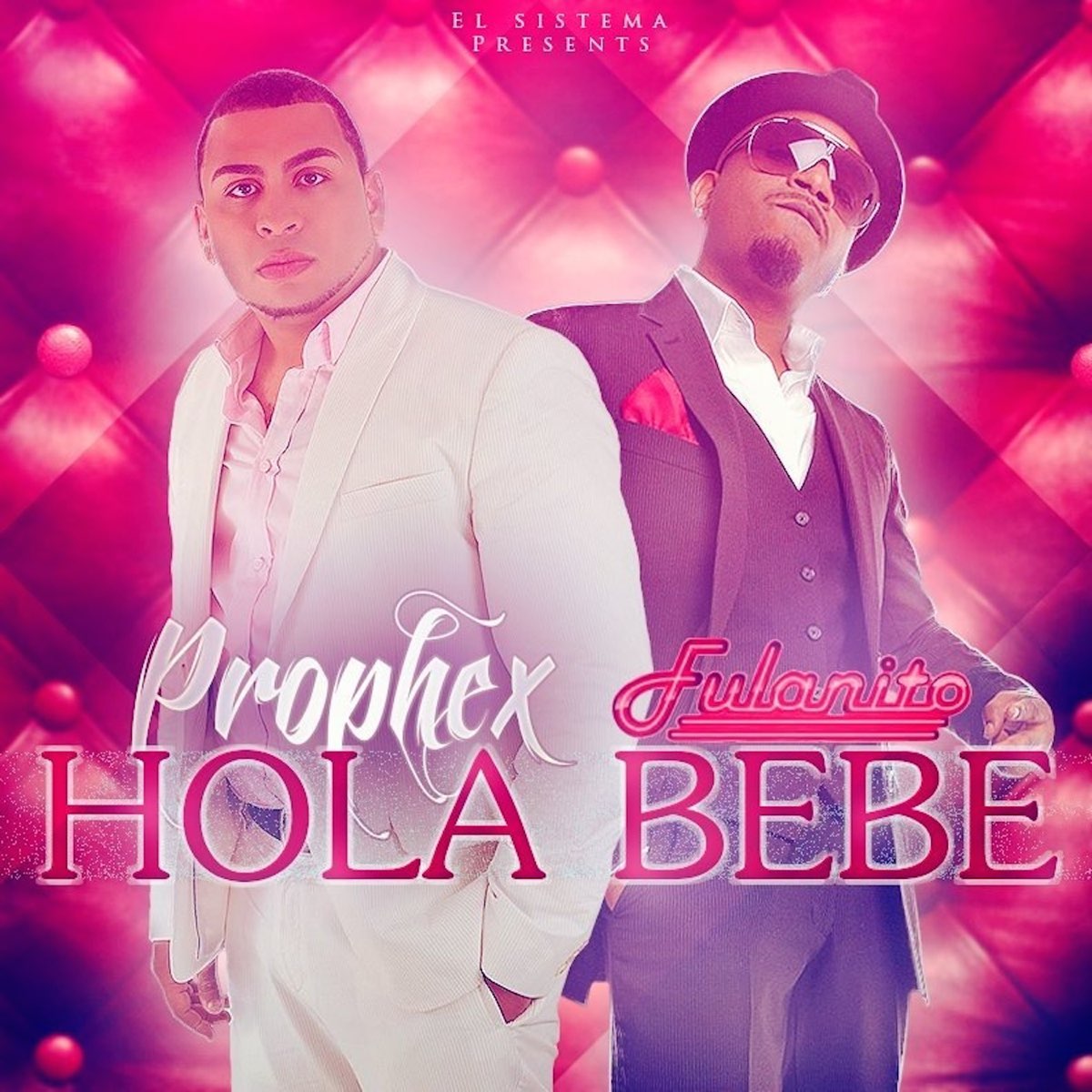 Hola Bebe (feat. Fulanito) - Single by Prophex on Apple Music
