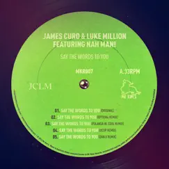 Say the Words To You (feat. Nah Man!) by James Curd & Luke Million album reviews, ratings, credits