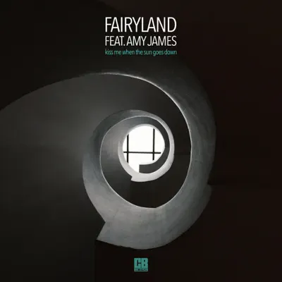 Kiss Me When the Sun Goes Down (feat. Amy James) - Single - Fairyland