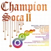 Champion Soca II, 2013