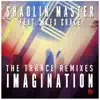 Stream & download Imagination (The Trance Remixes) [feat. Alex Grace]