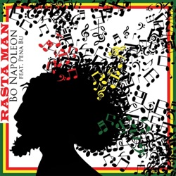 Bo Napoleon - Rastaman (feat. Pena Bu)