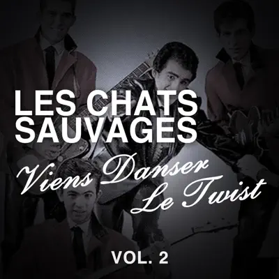 Viens danser le Twist, Vol. 2 - Les Chats Sauvages