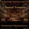 Classical Treasures Master Series - Orchestral Masterpieces, Vol. 36 album lyrics, reviews, download