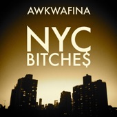 Awkwafina - NYC Bitche$