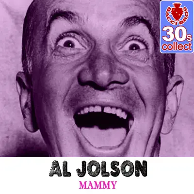 Mammy (Remastered) - Single - Al Jolson