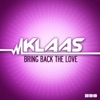 Bring Back the Love (Remixes) - EP