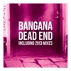 Dead End (feat. Clarisse Muvemba) [Remixes]