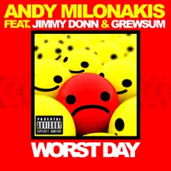 Worst Day (feat. Jimmy Donn & Grewsum) Song Lyrics