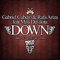 Down (Eddy DC Remix) [feat. Miss Davilota] - Gabriel Cubero & Rafa Ariza lyrics