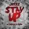 Stay Up (feat. Lil Chuckee & Fudge) - Julez lyrics