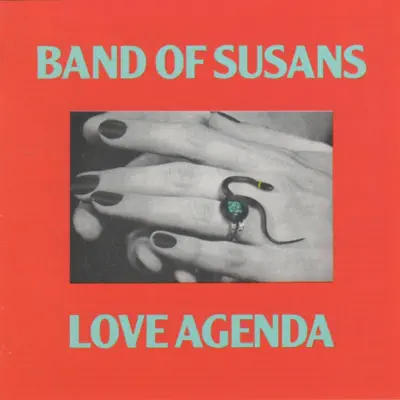 Love Agenda - Band Of Susans