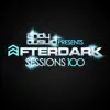 Stream & download After Dark Sessions 100