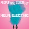 Neon Lights - People Who Could Fly lyrics