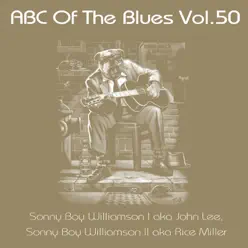 ABC of the Blues, Vol. 50 - Sonny Boy Williamson II