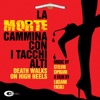 La morte cammina con i tacchi alti