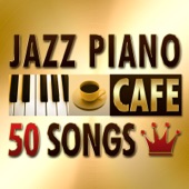 カフェで流れるジャズピアノ 人気曲50 artwork