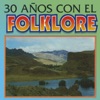 30 Años Con el Folklore