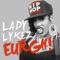 Eurgh! - Lady Lykez lyrics