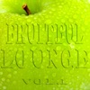 Fruitful Lounge, Vol. 1 (Juicy Appletinis and Smooth Easy Listening)