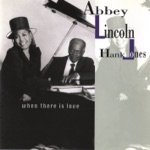 Abbey Lincoln & Hank Jones - Can't Help Singing