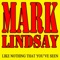 Like Nothing That You've Seen - Mark Lindsay lyrics