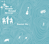On a Gentle Island Breeze - Daniel Ho
