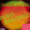 Puro Bailongo (Tango Electro Tribal)
