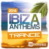 Ibiza Summer 2014 Anthems: Trance, 2014