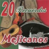20 Recuerdos Mejicanos