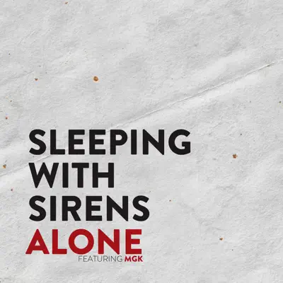 Alone (feat. MGK) - Single - Sleeping With Sirens